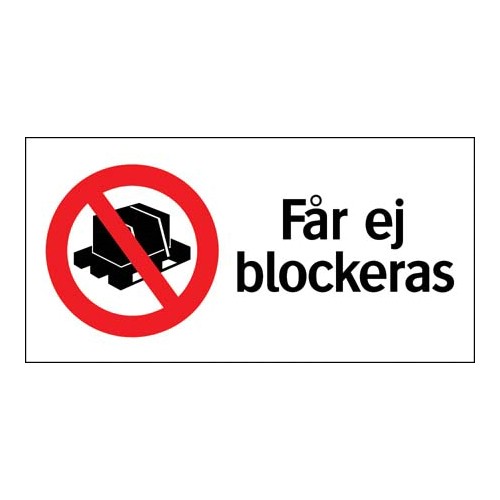 Skylt får ej blockeras